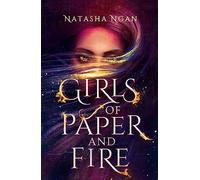 Girls of Paper and Fire: The sumptuous New York Times bestseller