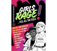 GIRLS RAGE: Workbook & Malbuch für Mädchen & Frauen, das dir hilft, deine Wut zu verstehen & in Stärke zu verwandeln | Test & Female Rage Playlist | Mitmachbuch & perfektes Geschenk für deine Freundin
