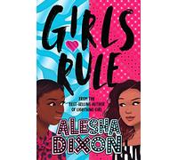 Girls Rule (the exciting, empowering new book from the bestselling superstar author!)