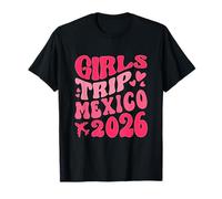 Girls Trip 2026 Mexico Camisas a Juego, Viaje de niña Camiseta