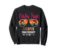 Girls Trip Cheaper Than a Therapy 2026 Summer Girls Weekend Sudadera