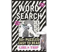 Girls Trip Word Search: Girls Trip Word Search Puzzle Book: Easy to Read Print about Traveling Themes with Friends and more | 6x9 inches, 110 pages | ... For Vacations, Holidays, and Relaxation.