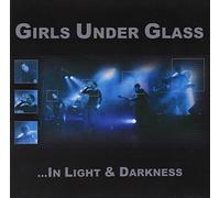 Girls Under Glass - In Light & Darkness