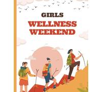 Girls: Wellness Weekend! Outdoor Fun: Pink, Brown, Orange, Yellow Colors.: This is 110 pages, Wide Ruled and the size is (7.5 x 9.25).