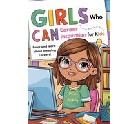 Girls Who Can Career Inspiration for Kids - A Fun Coloring Adventure