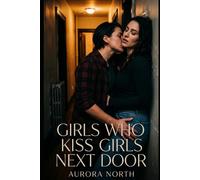 Girls Who Kiss Girls Next Door