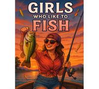 Girls Who Like to Fish