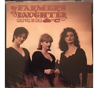 Girls will be girls [Audio CD] Farmer's Daughter