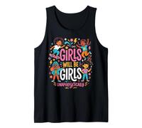 Girls Will Be Girls Funny Girl Quote Power Camiseta sin Mangas