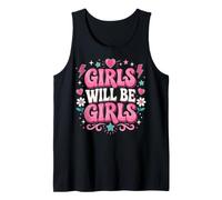 Girls Will Be Girls Funny Girl Quote Power Camiseta sin Mangas