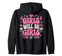 Girls Will Be Girls Funny Girl Quote Power Sudadera con Capucha