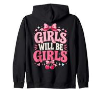 Girls Will Be Girls Funny Girl Quote Power Sudadera con Capucha