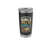 Girls Will Be Girls Funny Girl Quote Power Vaso térmico de acero inoxidable de doble pared