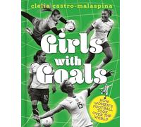 Girls with Goals: How women's football took over the world
