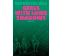 Girls With Long Shadows (ebook)
