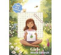 Girls Word Search Ages 6-8: Challenge Edition: More Than 50 Fun Word Search Puzzles for Kids with Diagonals, Easy Scrambles, Cute Illustrations, and Kid-Friendly Fun Facts