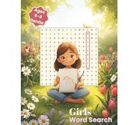 Girls Word Search Ages 6-8: Gentle Puzzles for Kids: Over 50 Fun and Easy Word Search Puzzles for Kids with Bonus Super Easy Scrambles, Cute ... Only (Large Print Word Search Collection)
