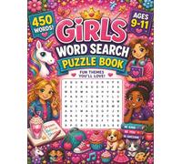 Girls Word Search: Brain-Boosting Word Searches for Clever Girls Ages 9-11! Girl Power Edition: 50 Engaging Puzzles! (Quality educational word search puzzle books for kids)