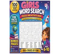 Girls Word Search Puzzle and Activity Book Ages 6-10: 100 Themed Word Searches with Fun Facts and Bonus Activities | Colouring and I Spy Pages, Mazes ... Builder and Screen-Free Fun for Girls