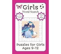 Girls Word Search Puzzle Book: Word Searches with Easy to Read Print about Friendship, Girls Fashion, Hobbies and More | 6x9 Inches | 114 Pages | 55+ ... for Holidays, Vacations, and Just Plain Fun