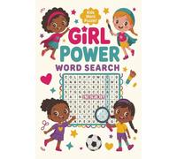 Girls Word Search Puzzle Book: Word Searches with Easy to Read Print about Girl Power, Friendship, Flowers and More | 6x9 inches, 110 pages | 50+ ... Holidays, Birthdays and Screen Free Time