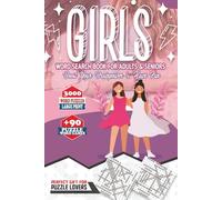 Girls Word Search Puzzles for Seniors - Large Print Activity Book for Adults: Engaging Word Games, Brain Games, Word Find, Crosswords & Travel Puzzles ... Perfect Gift Activity Book for Puzzle Lovers