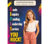 GIRLS You Rock: A Motivational Composition Book for Children Ages 8-12 / MWB Star Series: Manifesting Worth and Brilliance