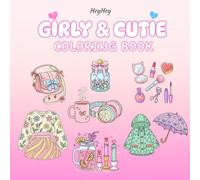 Girly and Cutie Coloring Book: 40 Adorable Pages of Fashion, Accessories, Sweets, and Cozy Aesthetic Scenes for Relaxation