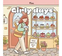 girly days mossi coloring book: cute and comfy coloring book