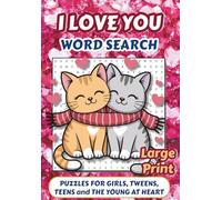 “Girly” I Love You Word Search LARGE PRINT: 55 Word Seek Puzzles with Love & Positive Girlie Themes | Word Find Gift under $10 for Birthdays, Best ... Mom, Seniors, For Fun, Focus, Relaxation