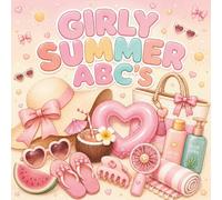 Girly Summer ABC's: A Cute A-Z Coloring Book for Pool Days, Beach Vibes & Sunshine Fun
