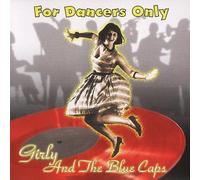 Girly & the Blue Cap - For Dancers Only