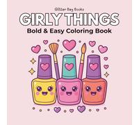 Girly Things Bold & Easy Coloring Book