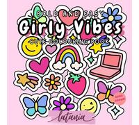Girly Vibes Colouring Book: A Playful World of Hearts, Charms, and a Sprinkle of Y2K (Cute Colouring Books - UK Edition)