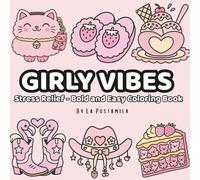 Girly Vibes: Stress Relief - Bold and Easy Coloring Book