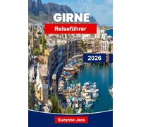 Girne Reiseführer 2026: Erkunden Sie Zyperns Küstenjuwel mit Stränden, Burgen, Hafenleben und kulturellem Erbe