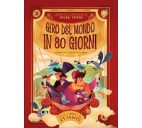 Giro del mondo in 80 giorni. Piccola libreria dei classici