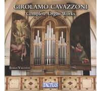 Girolamo Cavazzoni Girolamo Cavazzoni: Complete Organ Works (CD) Album