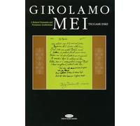 Girolamo Mei: A Belated Humanist and Premature Aesthetician
