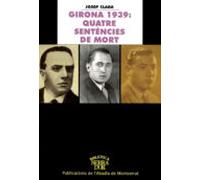 Girona 1939: Quatre Sentencies De Mort