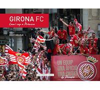 Girona FC. Camí cap a primera