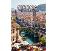 GIRONA REISEFÜHRER 2025