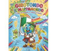 Girotondo il Mappamondo - Libro da colorare, Edizione Italia: Libro educativo da colorare per bambini, scopri e colora tutte le regioni d'Italia con Girotondo il Mappamondo