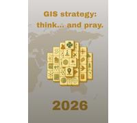 GIS Weekly Planner 2026 - A5 Format (Geospatial Strategy): Includes yearly, monthly, and weekly planning pages with international environmental & GIS ... public holidays, and lined note sections.