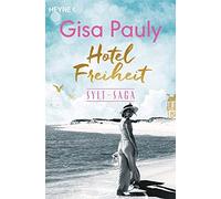 Gisa Pauly Hotel Freiheit (Tapa blanda)