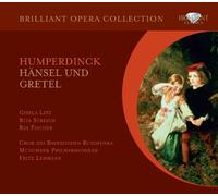Gisela Litz; Rita Streich; Horst Günter; Münchner Philharmoniker - Humperdinck: Hänsel und Gretel (Brilliant Ópera Collection)