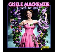 Mackenzie, Gisele - Hard To Get