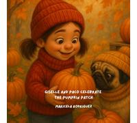 Giselle and Paco Celebrate the Pumpkin Patch