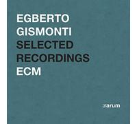 Gismonti,Egberto - Selected Recordings