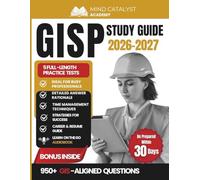 GISP Study Guide 2026-2027: Master the Geographic Information Systems Professional Certification with Over 950+ Practice Questions & Five Full-Length Comprehensive Examinations (2 Extra Bonuses)